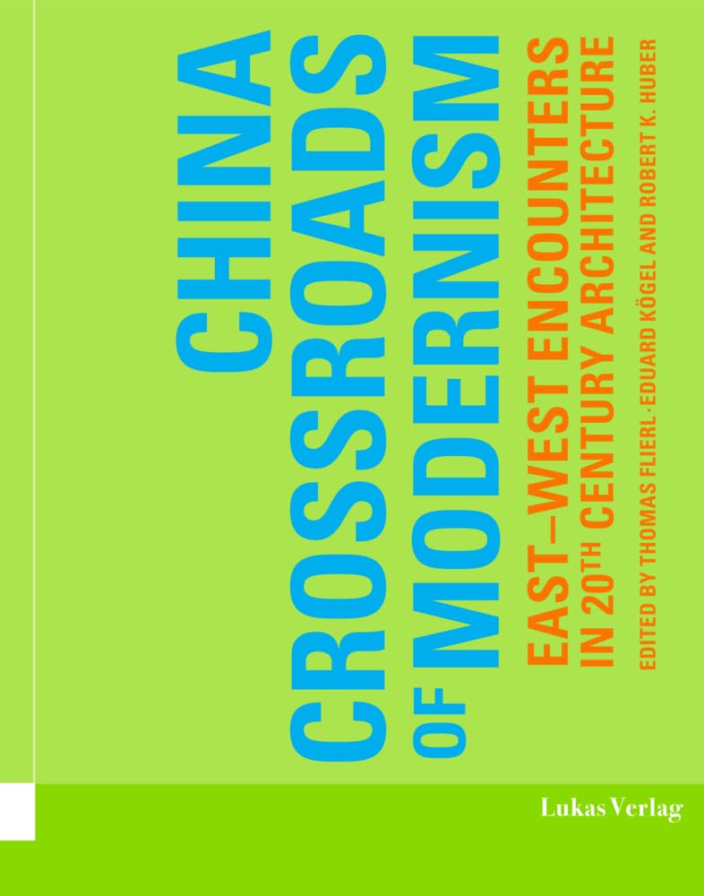 Presentation of the Book: China Crossroads of Modernism.